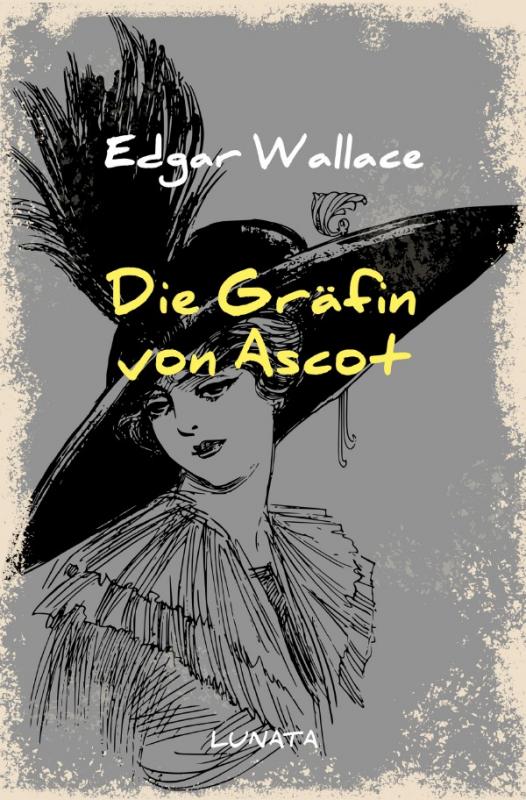 Cover-Bild Edgar-Wallace-Reihe / Die Gräfin von Ascot