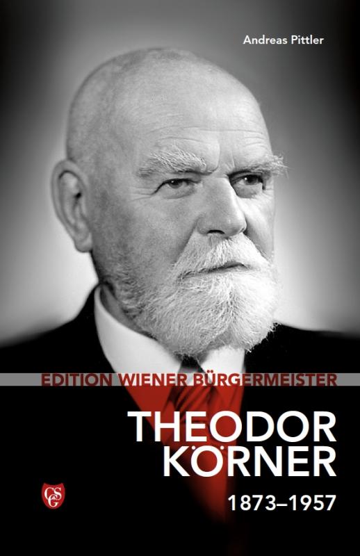 Cover-Bild Edition Wiener Bürgermeister - Theodor Körner