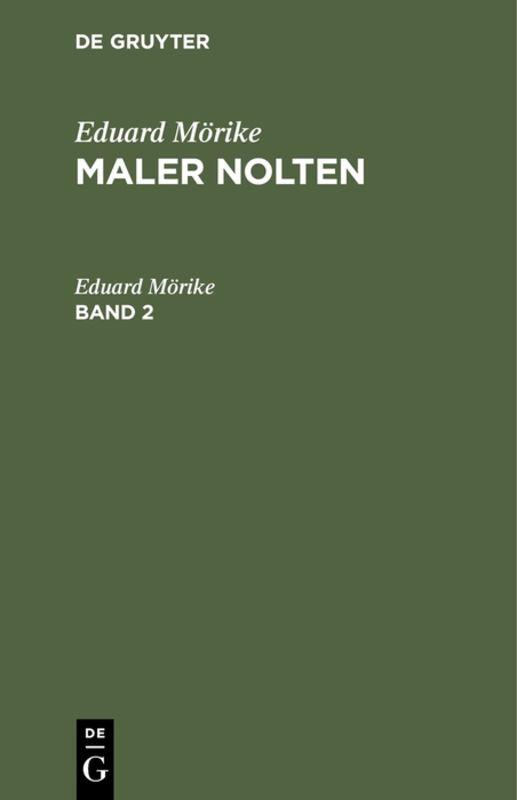 Cover-Bild Eduard Mörike: Maler Nolten / Eduard Mörike: Maler Nolten. Band 2