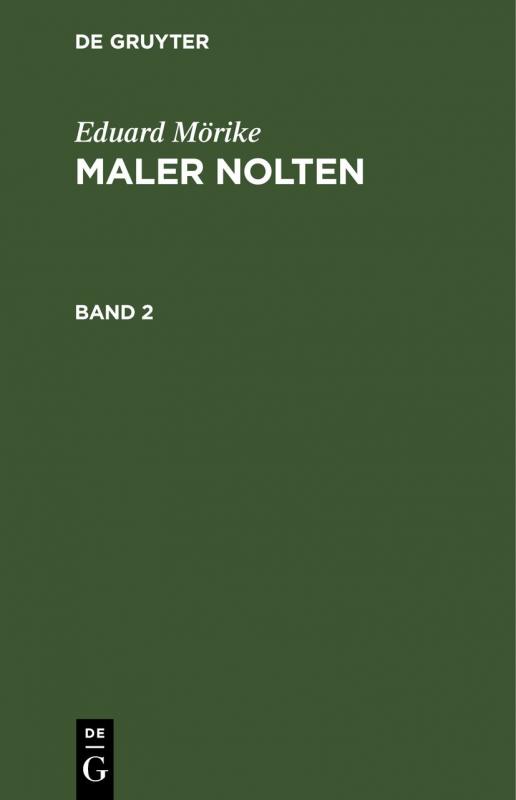 Cover-Bild Eduard Mörike: Maler Nolten / Eduard Mörike: Maler Nolten. Band 2