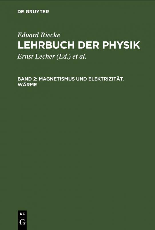 Cover-Bild Eduard Riecke: Lehrbuch der Physik / Magnetismus und Elektrizität. Wärme