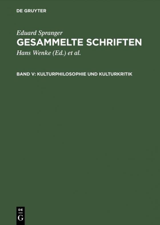 Cover-Bild Eduard Spranger: Gesammelte Schriften / Kulturphilosophie und Kulturkritik
