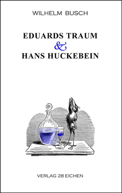 Cover-Bild Eduards Traum & Hans Huckebein