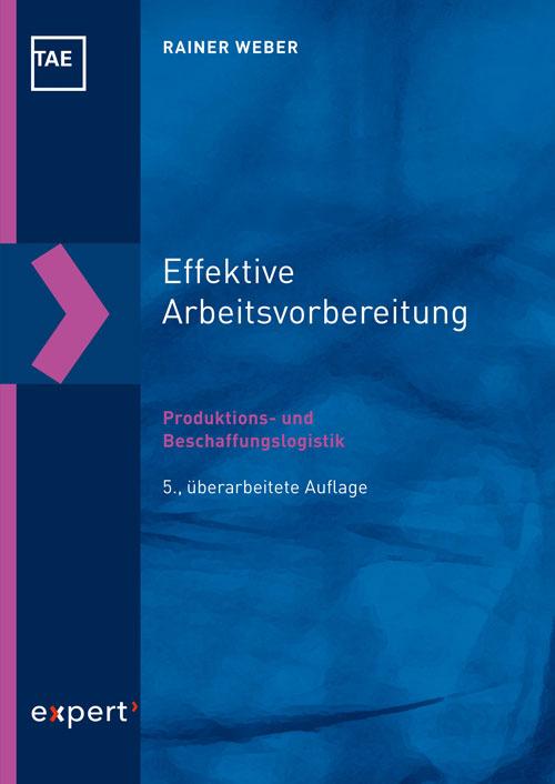 Cover-Bild Effektive Arbeitsvorbereitung – Produktions- und Beschaffungslogistik