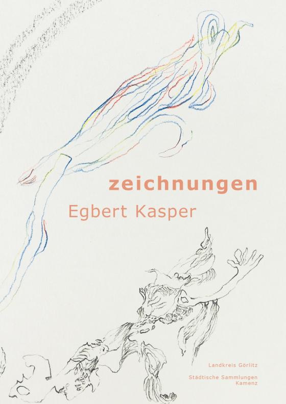 Cover-Bild Egbert Kasper. Zeichnungen 1993-2017