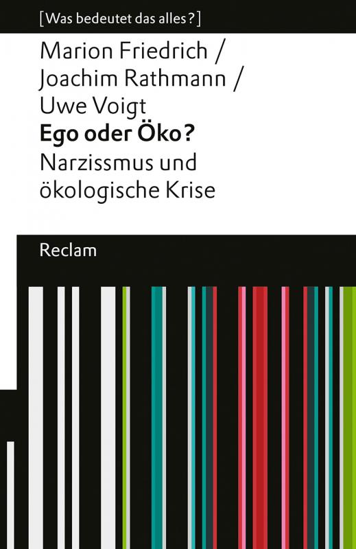 Cover-Bild Ego oder Öko?. Narzissmus und ökologische Krise. [Was bedeutet das alles?]