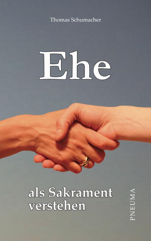 Cover-Bild Ehe als Sakrament verstehen