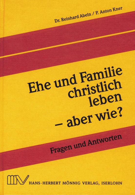 Cover-Bild Ehe und Familie christlich leben - aber wie?