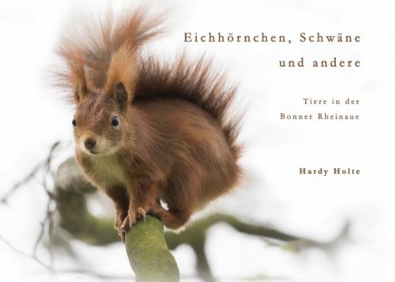 Cover-Bild Eichhörnchen, Schwäne & andere Tiere der Bonner Rheinaue