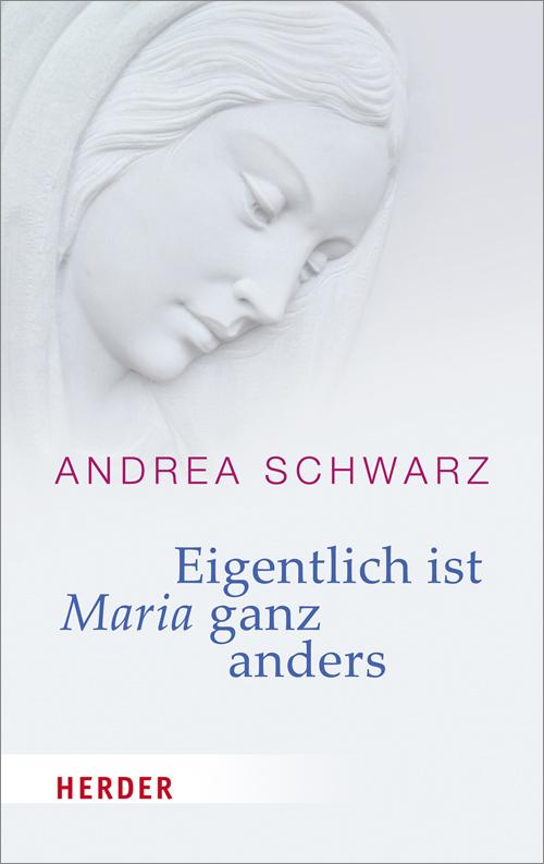 Cover-Bild Eigentlich ist Maria ganz anders