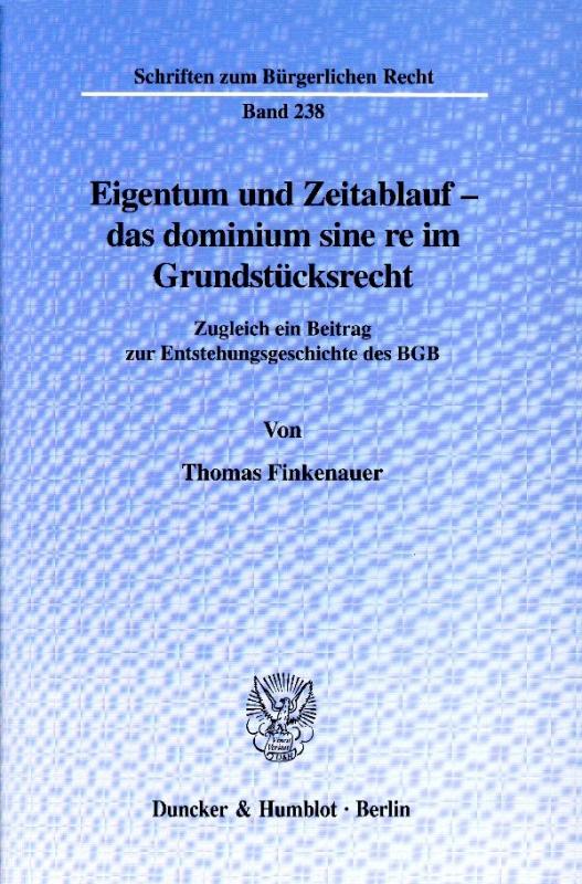 Cover-Bild Eigentum und Zeitablauf - das dominium sine re im Grundstücksrecht.