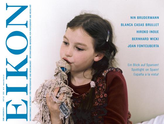 Cover-Bild EIKON. Internationale Zeitschrift für Photographie und Medienkunst... / Ein Blick auf Spanien! Spotlight on Spain! Espana a la vista!