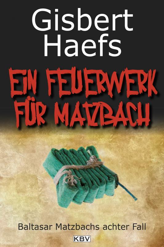 Cover-Bild Ein Feuerwerk für Matzbach