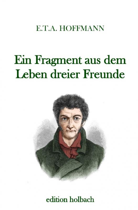 Cover-Bild Ein Fragment aus dem Leben dreier Freunde