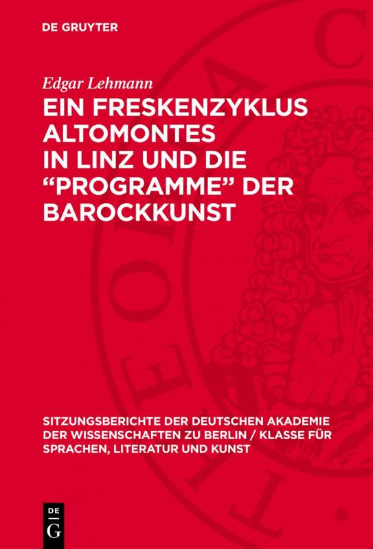 Cover-Bild Ein Freskenzyklus Altomontes in Linz und die „Programme“ der Barockkunst