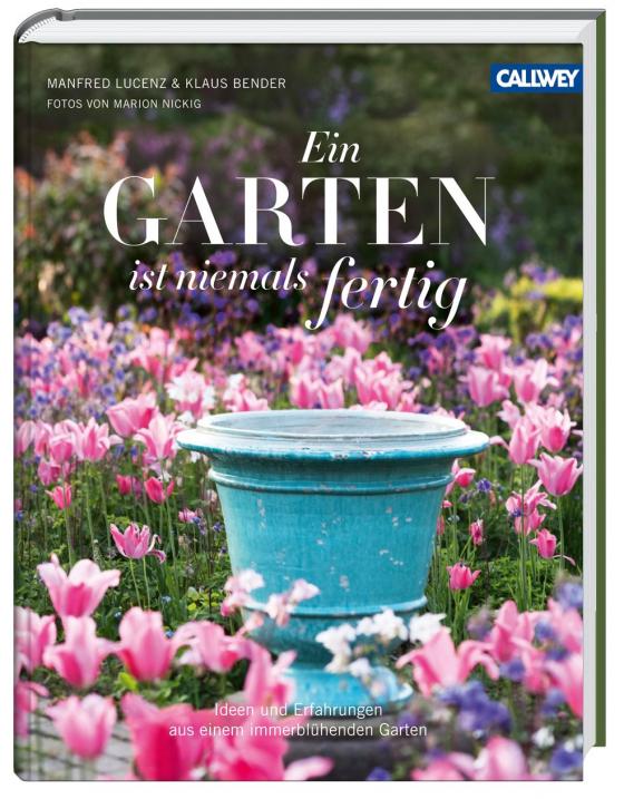 Cover-Bild Ein Garten ist niemals fertig