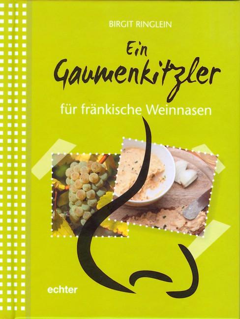 Cover-Bild Ein Gaumenkitzler für fränkische Weinnasen