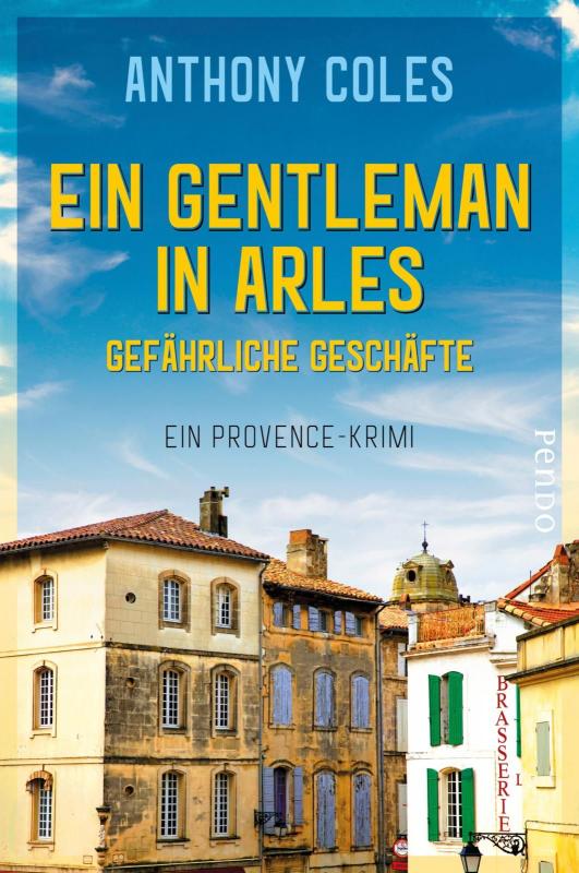 Cover-Bild Ein Gentleman in Arles – Gefährliche Geschäfte