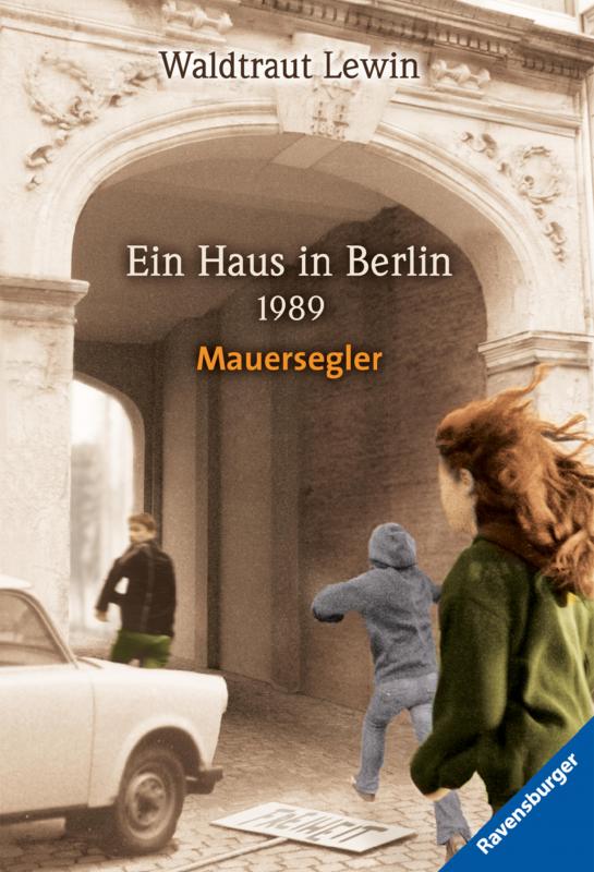 Cover-Bild Ein Haus in Berlin - 1989 - Mauersegler