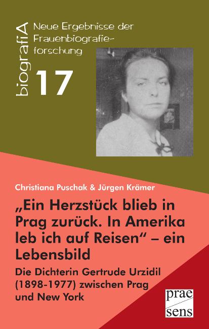 Cover-Bild „Ein Herzstück blieb in Prag zurück. In Amerika leb ich auf Reisen“ – ein Lebensbild