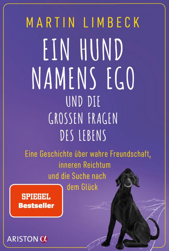 Cover-Bild Ein Hund namens Ego und die großen Fragen des Lebens