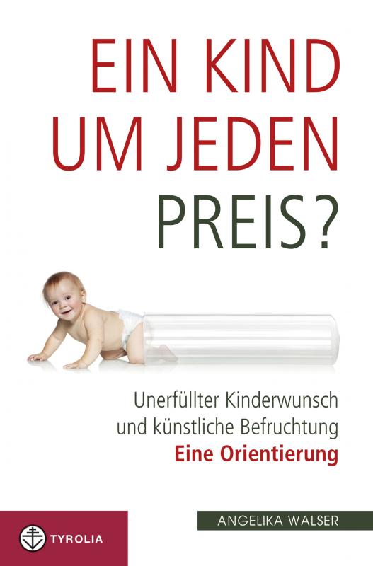 Cover-Bild Ein Kind um jeden Preis?