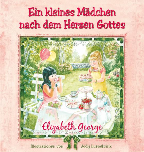 Cover-Bild Ein kleines Mädchen nach dem Herzen Gottes