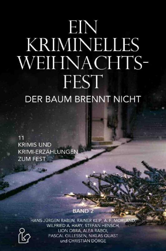 Cover-Bild EIN KRIMINELLES WEIHNACHTSFEST - DER BAUM BRENNT NICHT