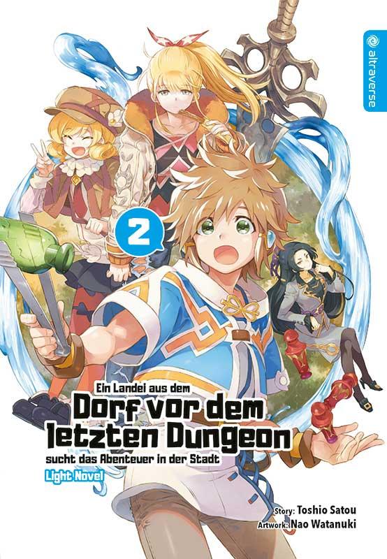 Cover-Bild Ein Landei aus dem Dorf vor dem letzten Dungeon sucht das Abenteuer in der Stadt Light Novel 02