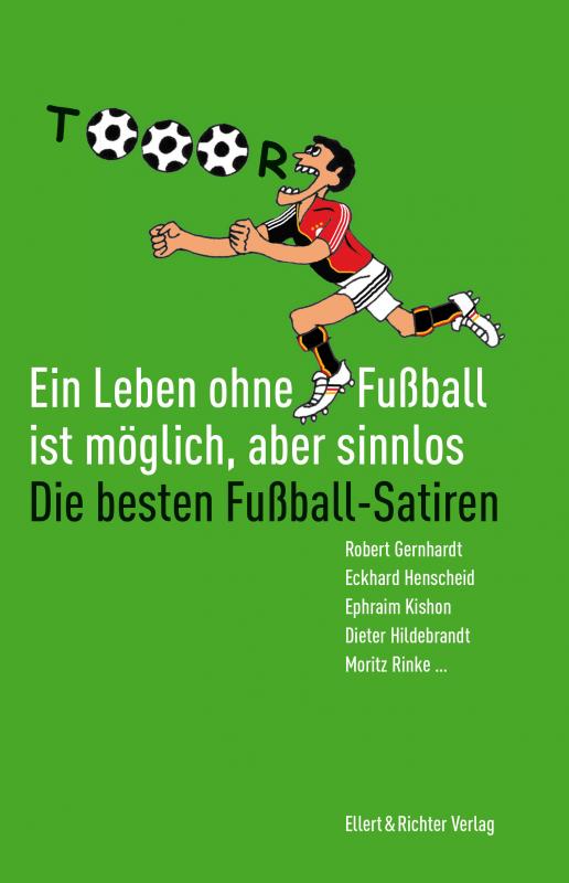 Cover-Bild Ein Leben ohne Fußball ist möglich, aber sinnlos