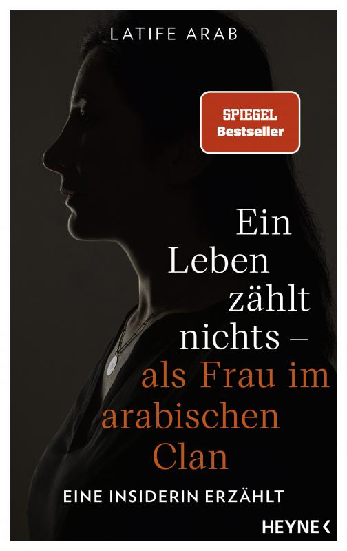 Cover-Bild Ein Leben zählt nichts – als Frau im arabischen Clan