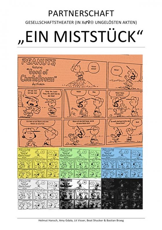 Cover-Bild „EIN MISTSTÜCK“ – PARTNERSCHAFT – GESELLSCHAFTSTHEATER (IN X♂♀Ä UNGELÖSTEN AKTEN)