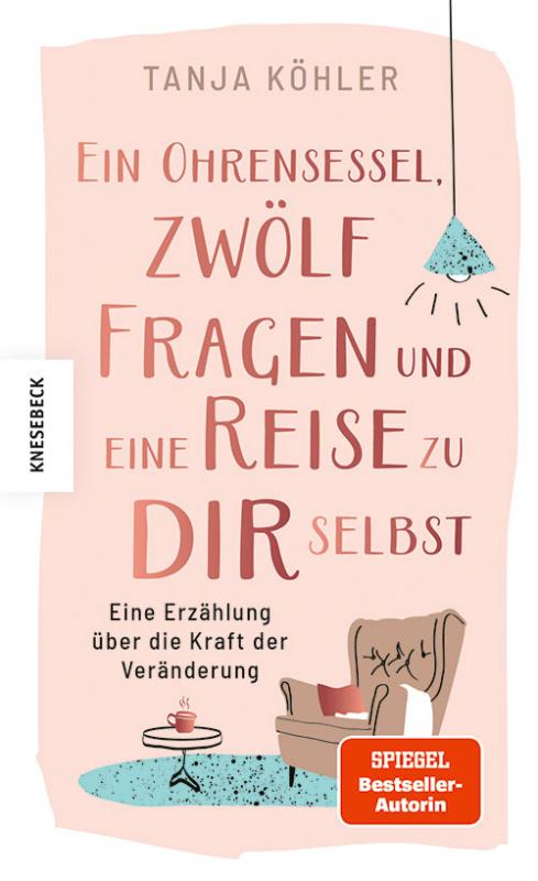 Cover-Bild Ein Ohrensessel, zwölf Fragen und eine Reise zu dir selbst