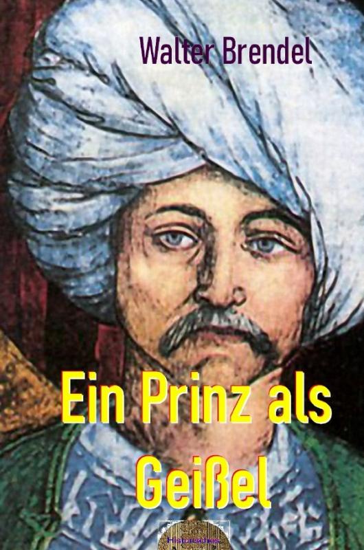 Cover-Bild Ein Prinz als Geißel