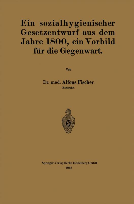 Cover-Bild Ein sozialhygienischer Gesetzentwurf aus dem Jahre 1800, ein Vorbild für die Gegenwart