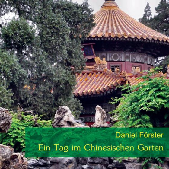 Cover-Bild Ein Tag im Chinesischen Garten