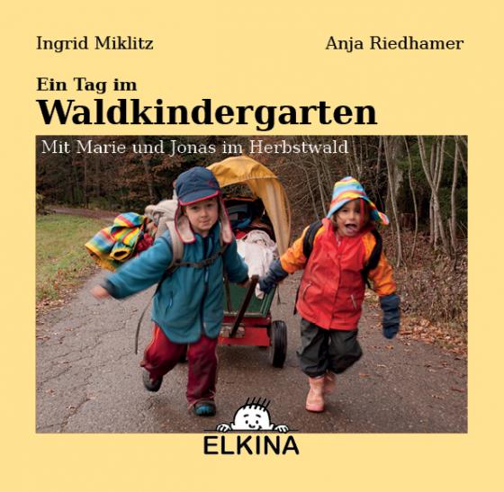 Cover-Bild Ein Tag im Waldkindergarten