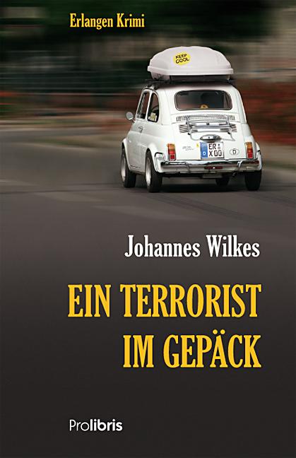 Cover-Bild Ein Terrorist im Gepäck