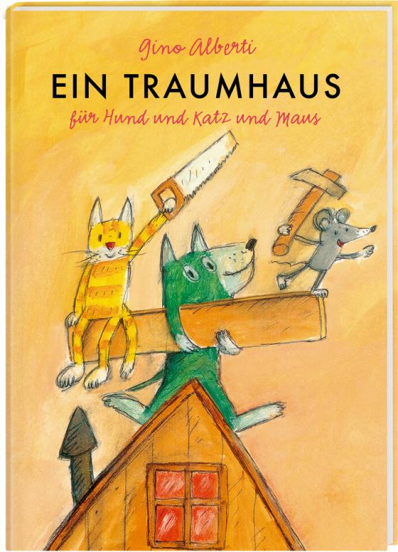 Cover-Bild Ein Traumhaus für Hund und Katz und Maus