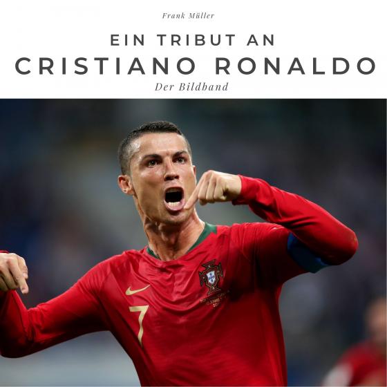 Cover-Bild Ein Tribut an Cristiano Ronaldo