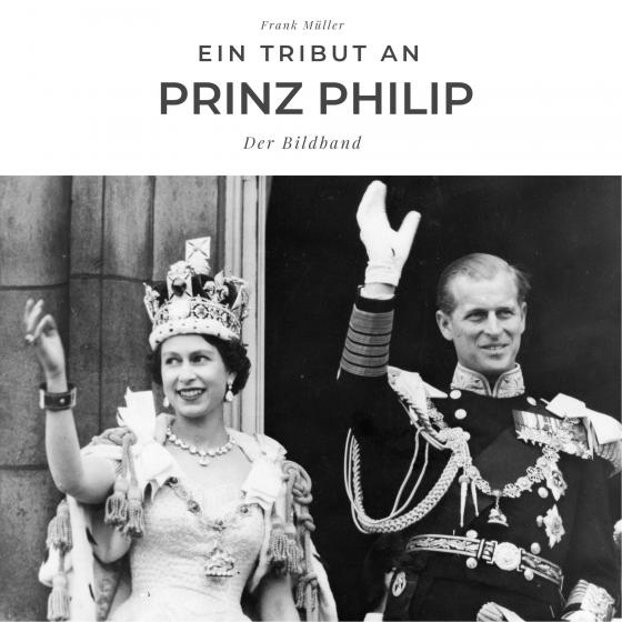 Cover-Bild Ein Tribut an Prinz Philip