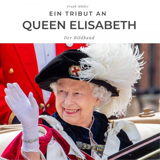 Cover-Bild Ein Tribut an Queen Elisabeth