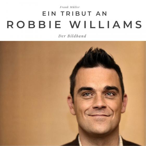 Cover-Bild Ein Tribut an Robbie Williams