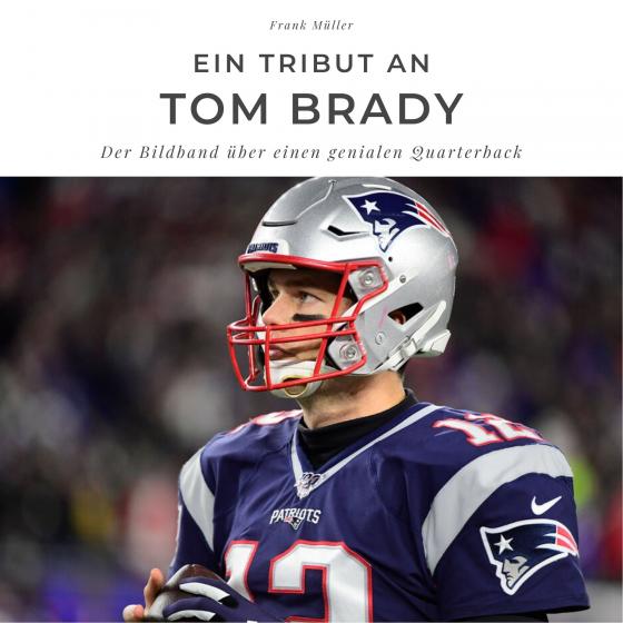 Cover-Bild Ein Tribut an Tom Brady