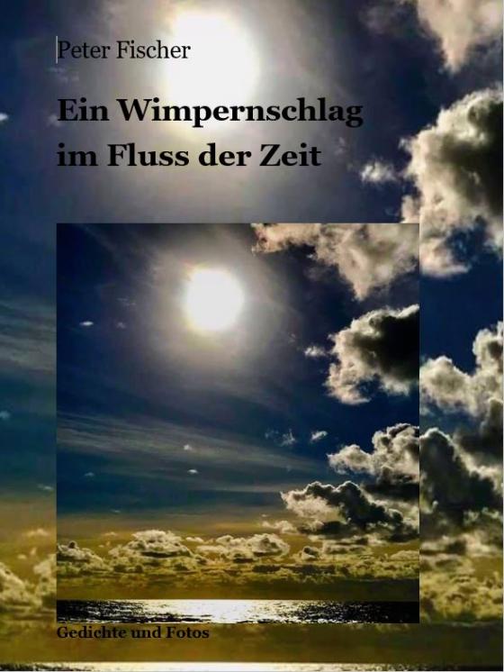 Cover-Bild Ein Wimpernschlag im Fluss der Zeit