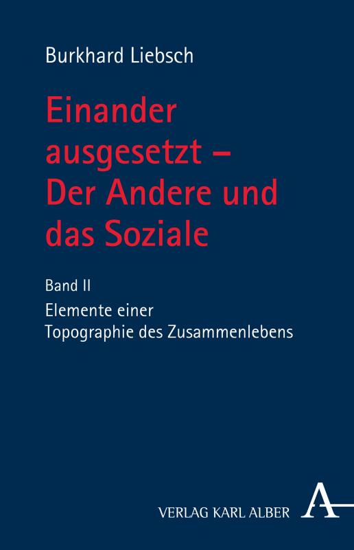 Cover-Bild Einander ausgesetzt - Der Andere und das Soziale