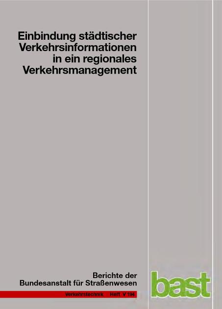 Cover-Bild Einbindung städtischer Verkehrsinformationen in ein regionales Verkehrsmanagement