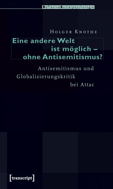 Cover-Bild Eine andere Welt ist möglich - ohne Antisemitismus?