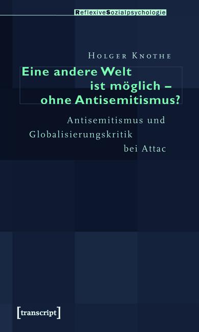 Cover-Bild Eine andere Welt ist möglich - ohne Antisemitismus?