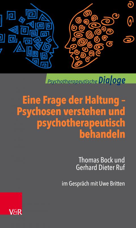 Cover-Bild Eine Frage der Haltung: Psychosen verstehen und psychotherapeutisch behandeln